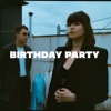 Birthday Party - Single