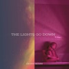 The Lights Go Down - Single