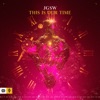 This Is Our Time - Single