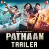 Stream & download Pathaan - Trailer - Single