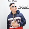 Stream & download Taco ti Taco