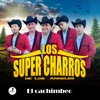 Los Súper Charros de los Ángeles - El Cachimbeo