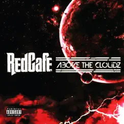 Above the Cloudz by Red Cafe album reviews, ratings, credits