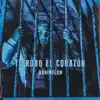 Te Robo el Corazón - Single album lyrics, reviews, download