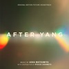 After Yang (Original Motion Picture Soundtrack) artwork