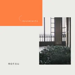 Movimiento - Single by Matsu album reviews, ratings, credits