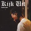 Kijk Uit - Single album lyrics, reviews, download