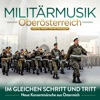 Im gleichen Schritt und Tritt - Neue Konzertmärsche aus Österreich