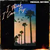 I Think I Can Fly - EP album lyrics, reviews, download