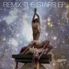 Stream & download Remix the Stars EP