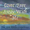 Come Fare Away With Me - The Jean Ritchie Experience - Single album lyrics, reviews, download