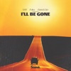 I'll Be Gone - Single