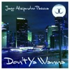 Don’t Ya Wanna - Single