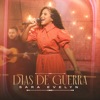 Dias de Guerra - Single