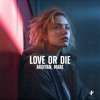 Love or Die - Single