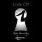 Lock Off (feat. Alonestar) - Kaeto Hernandez lyrics