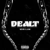 Dealt (feat. LAAW) - Single album lyrics, reviews, download