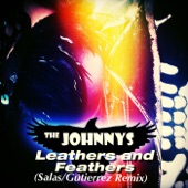 The Johnnys - Leathers and Feathers (Salas / Gutierrez Remix)