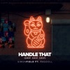 Handle That (Drip, Drip, Drip) (feat. Ragdoll) - Single