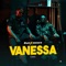 Vanessa - PSON & Innoss'B lyrics