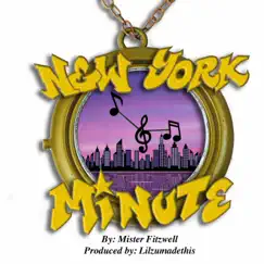 New York Minute (Clean Edit) - Single by Mister Fitzwell album reviews, ratings, credits
