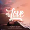 Stream & download My Love (feat. Ozi) - Single