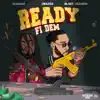 Stream & download Ready Fi Dem - Single