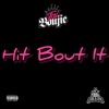 Hit Bout It - Single