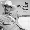In Walked You - Single