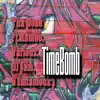 TimeBomb (feat. RamBo, Variouz, Imfamouz 1 & DJ Jam) - Single album lyrics, reviews, download