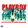 Playboy (feat. Travis Xantana) - Single album lyrics, reviews, download