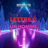Lettre à un homme (feat. T.M.) - Single album lyrics, reviews, download