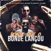 Bonde Que O Bonde Lançou - Single album lyrics, reviews, download