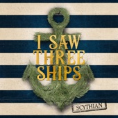 Scythian - I Saw Three Ships