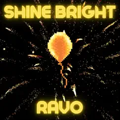 Shine Bright - Single by Ravo album reviews, ratings, credits