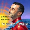 To Be Like Water - Single