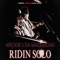 Ridin Solo - APLOOK & Breezy Da MackGician lyrics