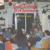 Good Morning, It's Christmas - Single