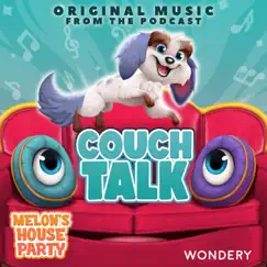Couch Talk by Melon's House Party album reviews, ratings, credits