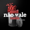 Você Não Vale Nada - Single