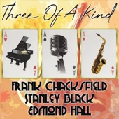 Three of a Kind: Frank Chacksfield, Stanley Black, Edmond Hall artwork