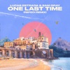 One Last Time (Refeci Remix) - Single