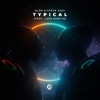 Typical (feat. Lars Martin) - Single