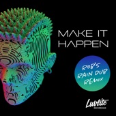 Make It Happen (Rob's Rain Dub Remix) artwork