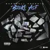 Stream & download Broke ASF