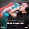 Save a Prayer (Esteban Lopez & Javier Solana Remix) artwork