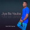 Jiya Ba Yauba Abdul DMG Agender - Single