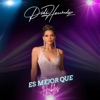 Didi Hernandez - ES MEJOR QUE HABLES