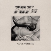 707s - Cool with Me