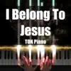 I Belong to Jesus - Single album lyrics, reviews, download